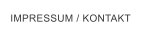 IMPRESSUM / KONTAKT